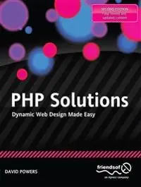 PHP Solutions : dynamic web design made easy